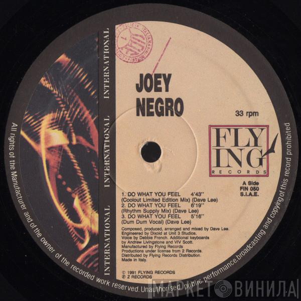  Joey Negro  - Do What You Feel