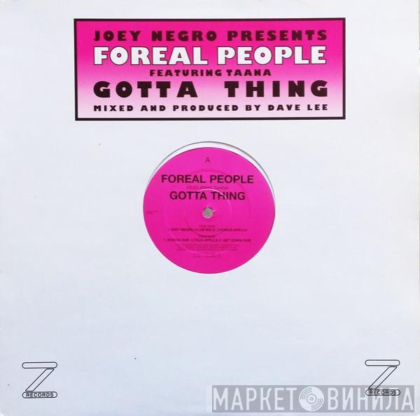 Joey Negro, Foreal People, Taana Gardner - Gotta Thing