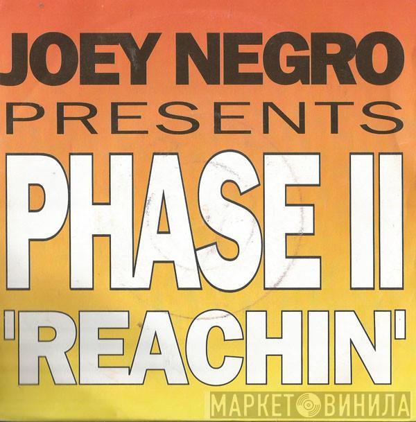 Joey Negro, Phase II - Reachin'