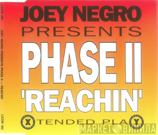 Joey Negro, Phase II - Reachin'