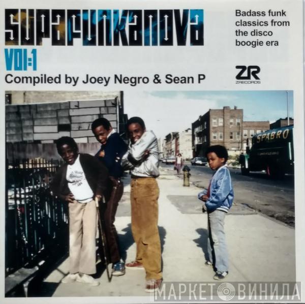 Joey Negro, Sean P. - Supafunkanova Vol:1 (Badass Funk Classics From The Disco Boogie Era)