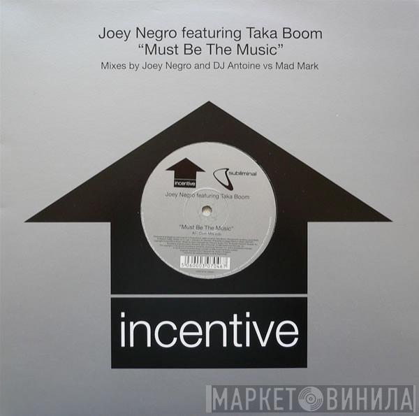 Joey Negro, Taka Boom - Must Be The Music