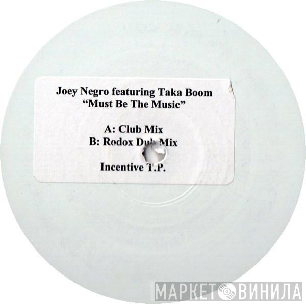 Joey Negro, Taka Boom - Must Be The Music