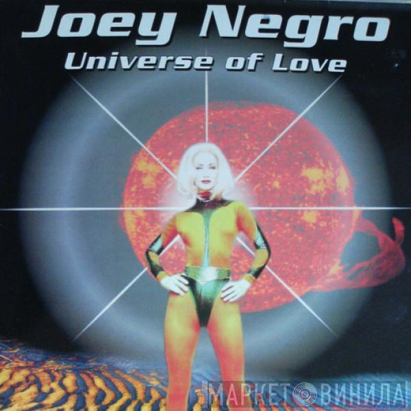 Joey Negro - Universe Of Love