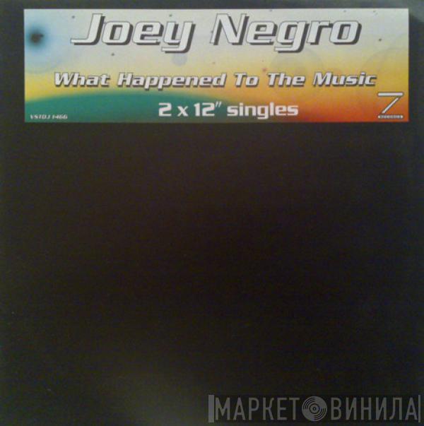 Joey Negro - What Happened To The Music