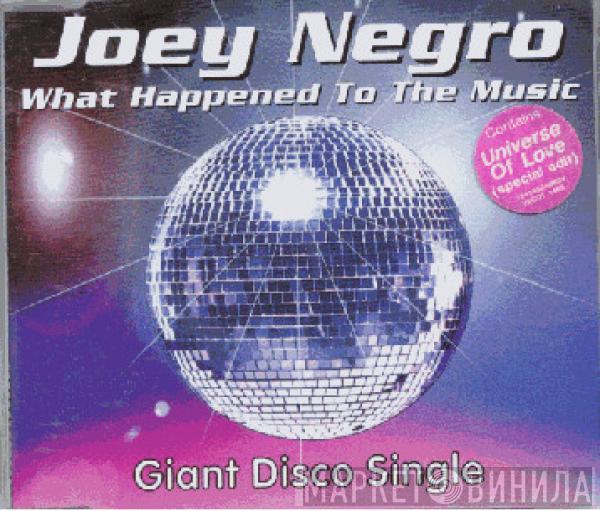 Joey Negro - What Happened To The Music