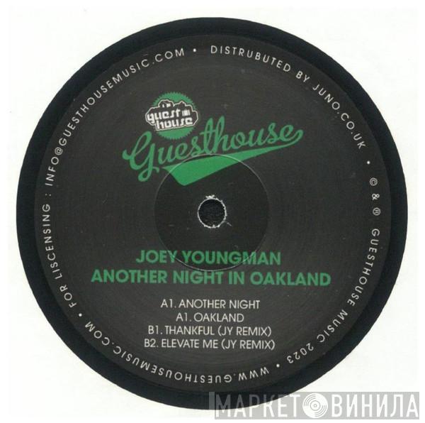 Joey Youngman - Another Night In Oakland