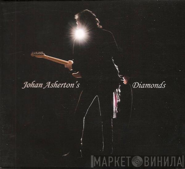 Johan Asherton's Diamonds - Johan Asherton's Diamonds