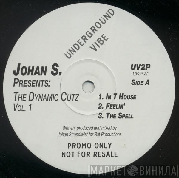 Johan S. - The Dynamic Cutz Vol. 1