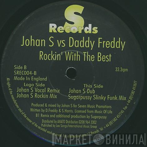Johan S., Daddy Freddy - Rockin' With The Best