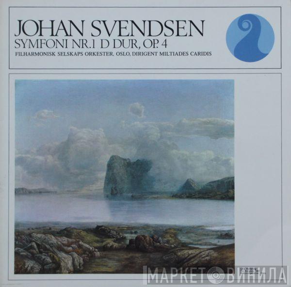 Johan Svendsen, Filharmonisk Selskaps Orkester, Miltiades Caridis - Symfoni Nr. 1 D Dur, Op. 4