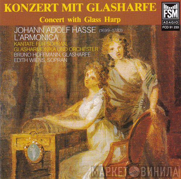 Johann Adolf Hasse, Bruno Hoffmann, Edith Wiens - Konzert Mit Glasharfe=Concert With Glass Harp