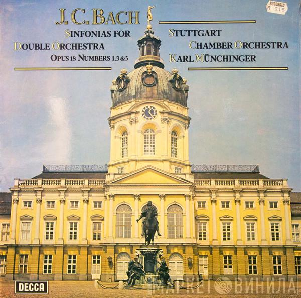 Johann Christian Bach, Stuttgarter Kammerorchester, Karl Münchinger - Sinfonias For Double Orchestra Opus 18 Number 1,3 & 5