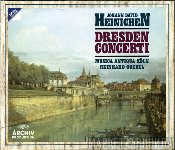 – Johann David Heinichen , Musica Antiqua Köln  Reinhard Goebel  - Dresden Concerti