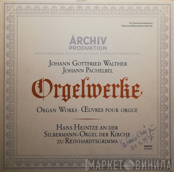 Johann Gottfried Walther, Johann Pachelbel, Hans Heintze - Orgelwerke