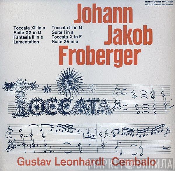 , Johann Jakob Froberger  Gustav Leonhardt  - Musik Für Cembalo