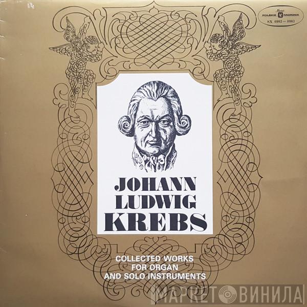  Johann Ludwig Krebs  - Collected Works For Organ And Solo Instruments