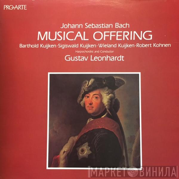 - Johann Sebastian Bach ∙ Barthold Kuijken ∙ Sigiswald Kuijken ∙ Wieland Kuijken ∙ Robert Kohnen  Gustav Leonhardt  - Musical Offering