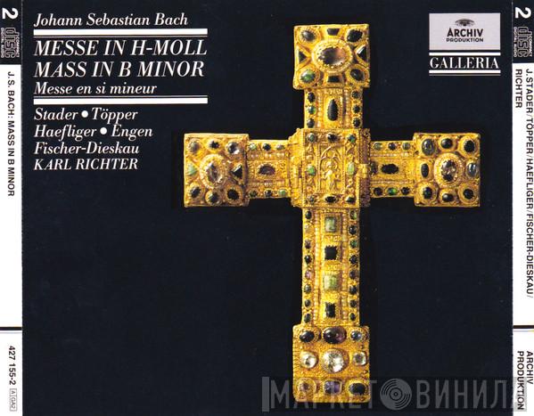- Johann Sebastian Bach . Maria Stader . Hertha Töpper . Ernst Haefliger . Kieth Engen . Dietrich Fischer-Dieskau  Karl Richter  - Messe In H-moll • Mass In B Minor • Messe En Si Mineur - BWV 232