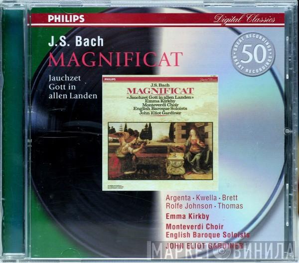 Johann Sebastian Bach, Nancy Argenta, Patrizia Kwella, Charles Brett, Anthony Rolfe Johnson, David Thomas , Emma Kirkby, The Monteverdi Choir, The English Baroque Soloists, John Eliot Gardiner - Magnificat / Jauchzet Gott In Allen Landen