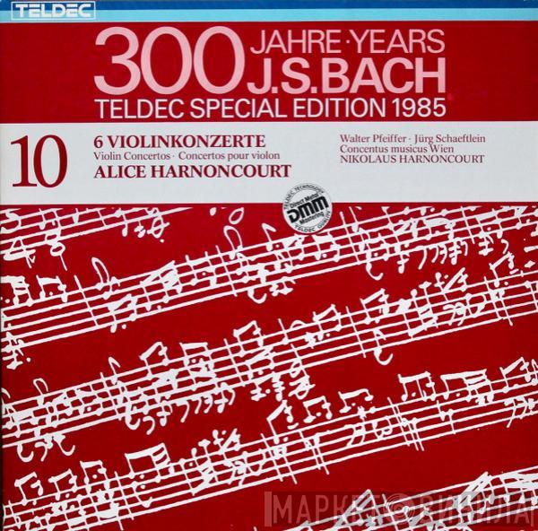 Johann Sebastian Bach, Alice Harnoncourt, Walter Pfeiffer, Jürg Schaeftlein, Concentus Musicus Wien, Nikolaus Harnoncourt - 6 Violinkonzerte = Violin Concertos = Concertos Pour Violon