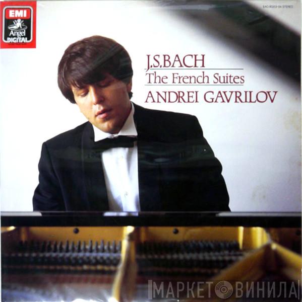 - Johann Sebastian Bach  Andrei Gavrilov  - The French Suites