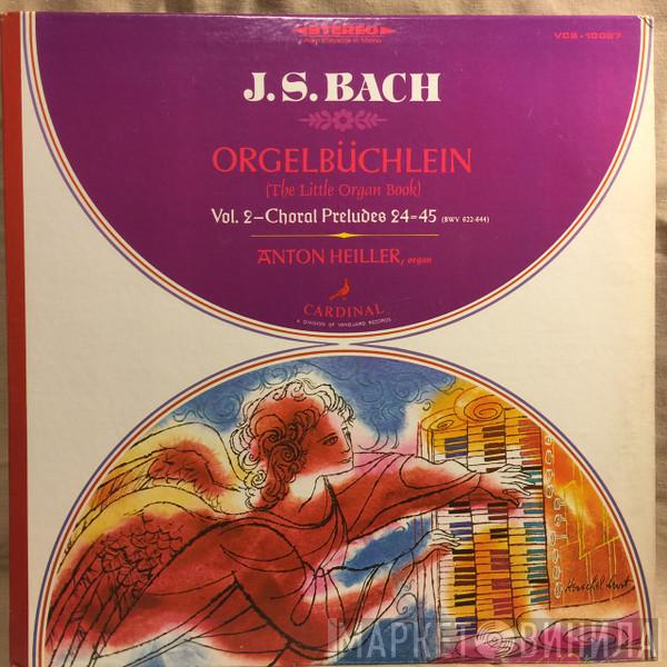 Johann Sebastian Bach, Anton Heiller - Orgelbüchlein (The Little Organ Book) Vol.2 Choral Preludes 24-45