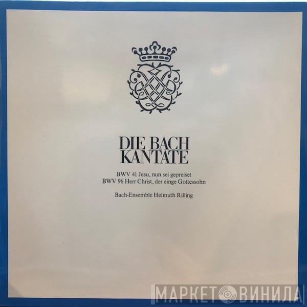 , Johann Sebastian Bach , Bach-Ensemble , Helmuth Rilling  Bachcollegium Stuttgart  - Die Bach Kantate - BWV 41 - BWV 96