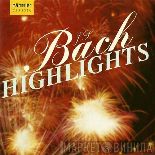, Johann Sebastian Bach , Bachcollegium Stuttgart , English Chamber Orchestra  Oregon Bach Festival Chamber Orchestra  - J.S. Bach Highlights