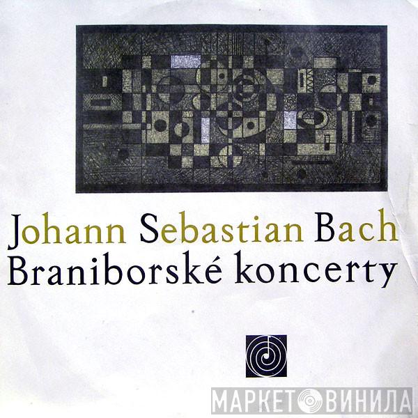  Johann Sebastian Bach  - Braniborské Koncerty