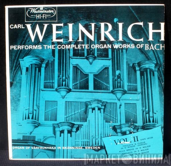 - Johann Sebastian Bach  Carl Weinrich  - The Complete Organ Works of Bach Volume 2