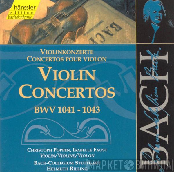 - Johann Sebastian Bach , Christoph Poppen , Isabelle Faust , Bachcollegium Stuttgart  Helmuth Rilling  - Violin Concertos (BWV 1041-1043)
