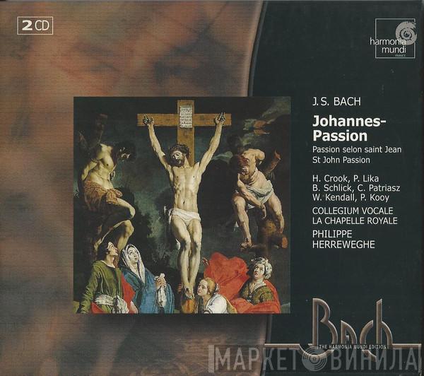 Johann Sebastian Bach, Collegium Vocale, La Chapelle Royale, Philippe Herreweghe - Johannes Passion