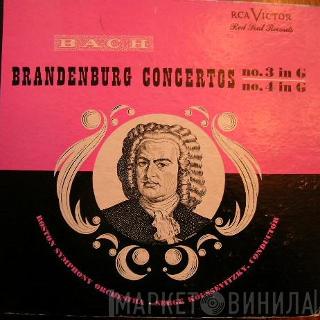 , Johann Sebastian Bach Conducted By Boston Symphony Orchestra  Serge Koussevitzky  - Brandenburg Concertos No. 3 And No. 4