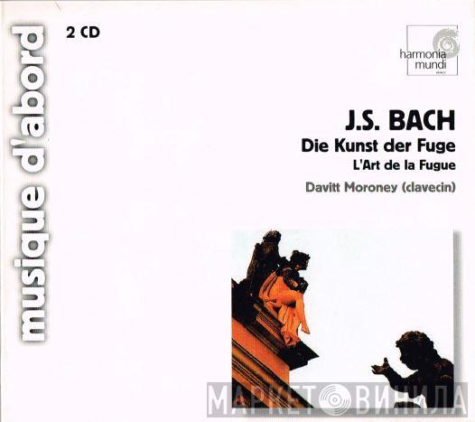 - Johann Sebastian Bach  Davitt Moroney  - Die Kunst Der Fuge BWV 1080