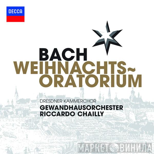 - Johann Sebastian Bach , Dresdner Kammerchor , Gewandhausorchester Leipzig  Riccardo Chailly  - Weihnachts-Oratorium