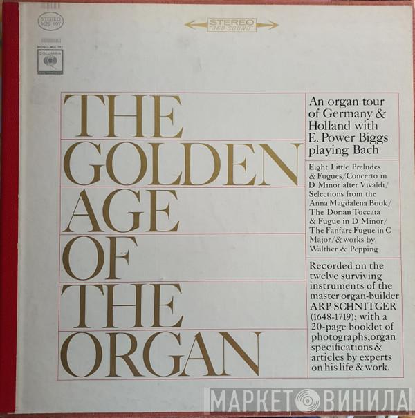 , Johann Sebastian Bach  E. Power Biggs  - The Golden Age Of The Organ
