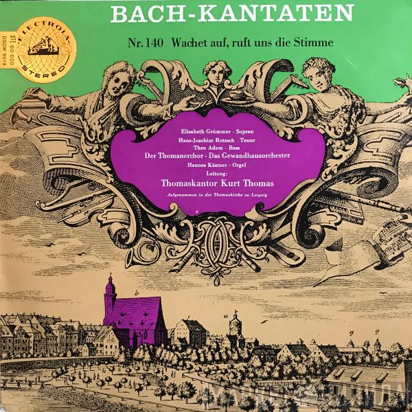 , Johann Sebastian Bach , Elisabeth Grümmer , Hans-Joachim Rotzsch , Theo Adam , Thomanerchor , Gewandhausorchester Leipzig  Kurt Thomas  - Bach-Kantaten Nr. 140 Wachet Auf, Ruft Uns Die Stimme