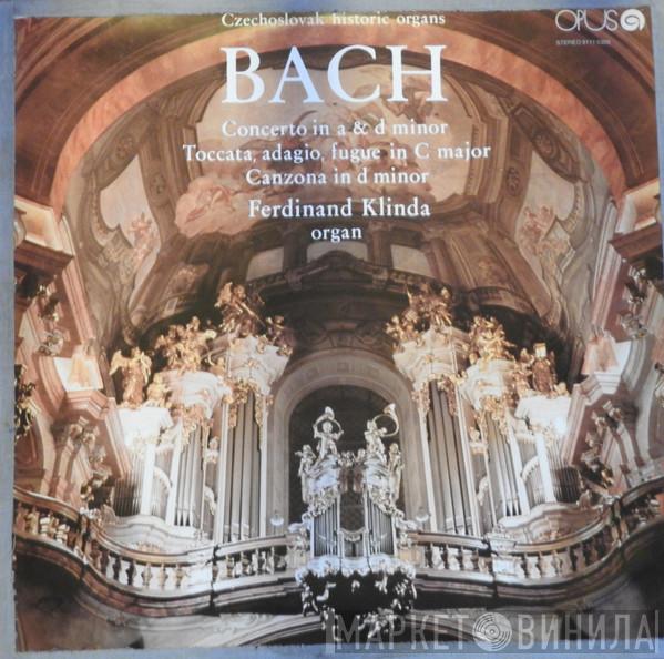 , Johann Sebastian Bach  Ferdinand Klinda  - Czechoslovak Historic Organs - Bach