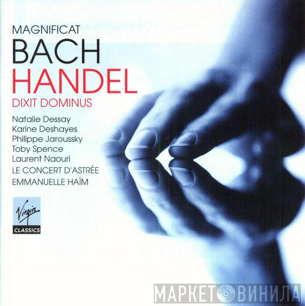 Johann Sebastian Bach, Georg Friedrich Händel, Le Concert D'Astrée, Emmanuelle Haïm - JS Bach: Magnificat - Handel: Dixit Dominus