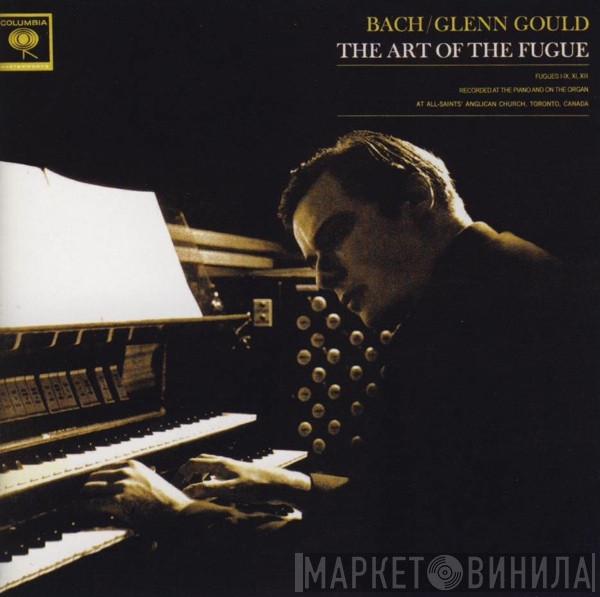 Johann Sebastian Bach, Glenn Gould - The Art Of The Fugue
