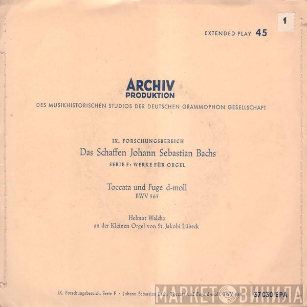 Johann Sebastian Bach, Helmut Walcha - Toccata Und Fuge D-Moll BWV 565