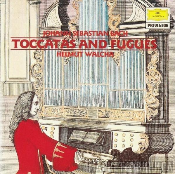 Johann Sebastian Bach, Helmut Walcha - Toccatas And Fugues