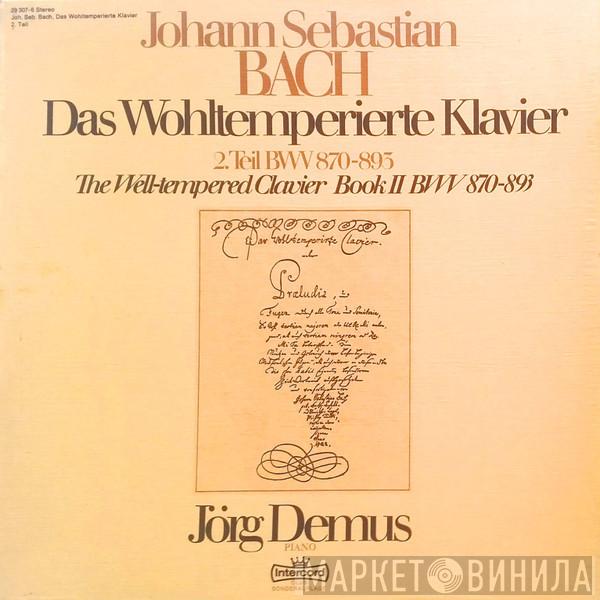 , Johann Sebastian Bach  Jörg Demus  - Das Wohltemperierte Klavier 2. Teil BWV 870-893 = The Well-tempered Clavier Book II BWV 870-893