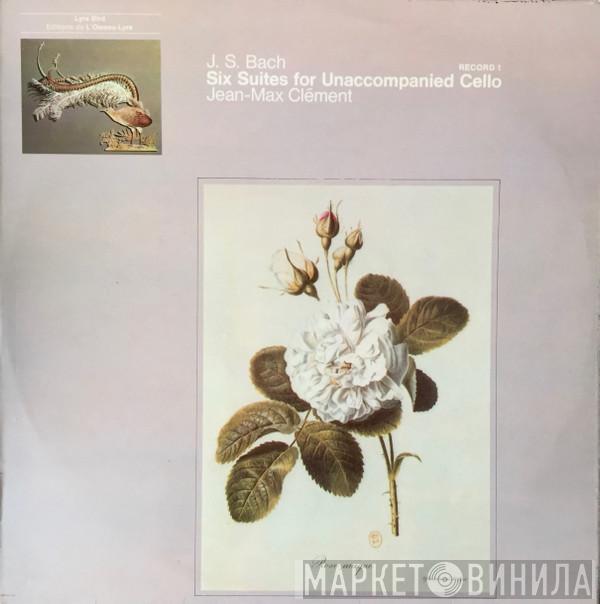 - Johann Sebastian Bach  Jean-Max Clément  - Six Suites For Unaccompanied Cello (Record 1)