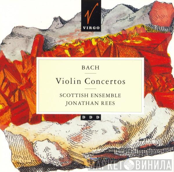 Johann Sebastian Bach, Jonathan Rees, The BT Scottish Ensemble - Violin Concertos