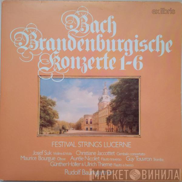 , Johann Sebastian Bach , Josef Suk , Christiane Jaccottet , Maurice Bourgue , Aurèle Nicolet , Guy Touvron , Günther Höller , Ulrich Thieme , Festival Strings Lucerne  Rudolf Baumgartner  - Brandenburgische Konzerte 1-6