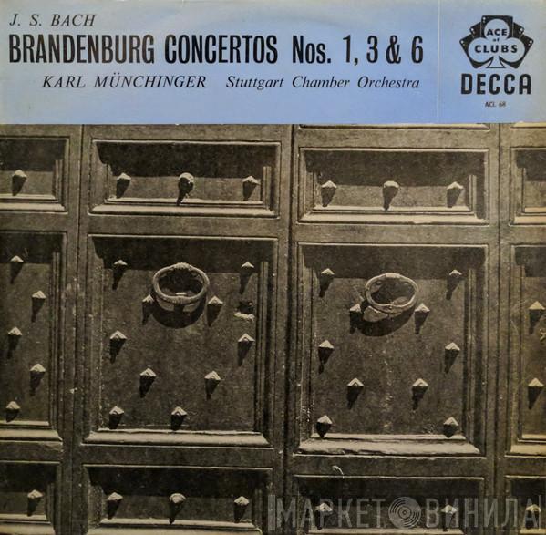 Johann Sebastian Bach, Karl Münchinger, Stuttgarter Kammerorchester - Brandenburg Concertos Nos. 1, 3 & 6 (Vol. 1)