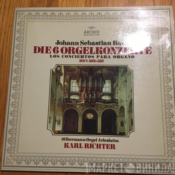 , Johann Sebastian Bach  Karl Richter  - Die 6 Orgelkonzerte = Los COnciertos Para Organo, BWV 592–597