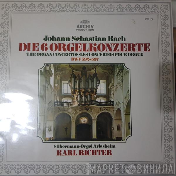 , Johann Sebastian Bach  Karl Richter  - Die 6 Orgelkonzerte, BWV 592–597